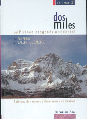 Dosmiles del Pirineo aragonés occidental. Vol. 2. De Canfranc a Sallent de Gállego