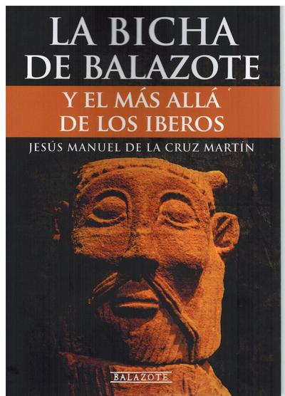 La Bicha de Balazote. y el más allá de los Íberos